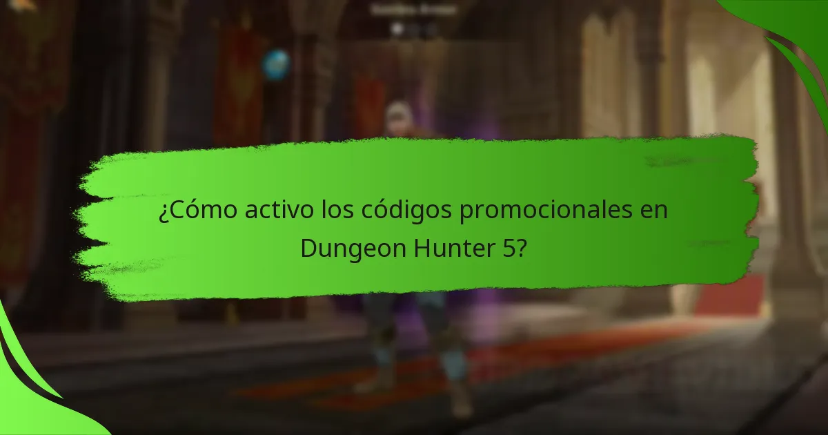 ¿Cómo activo los códigos promocionales en Dungeon Hunter 5?