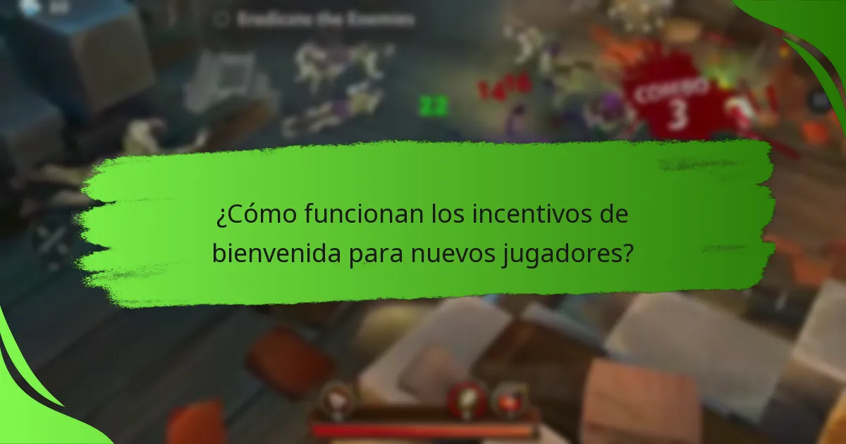 ¿Cómo funcionan los incentivos de bienvenida para nuevos jugadores?