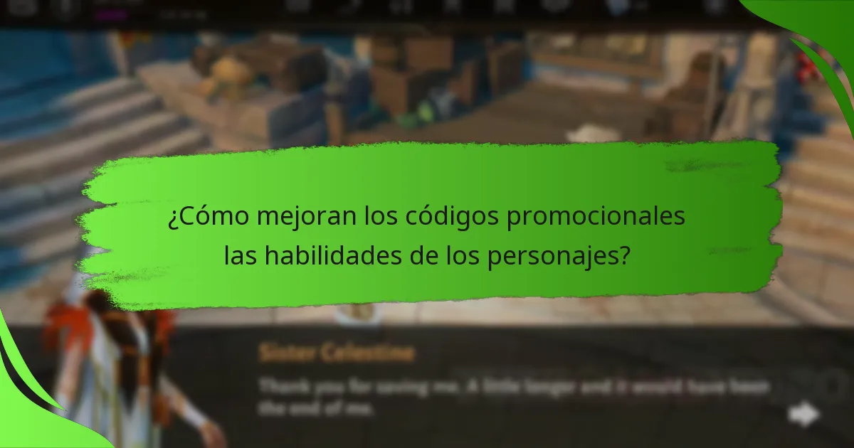 ¿Cómo mejoran los códigos promocionales las habilidades de los personajes?