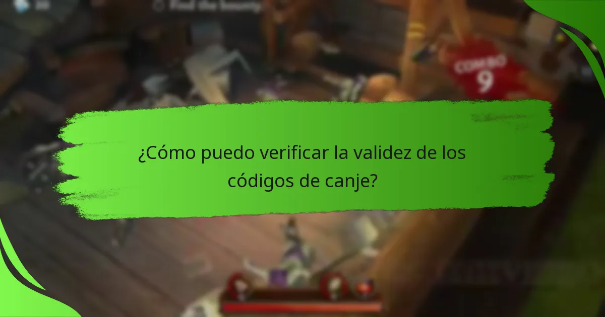 ¿Cómo puedo verificar la validez de los códigos de canje?