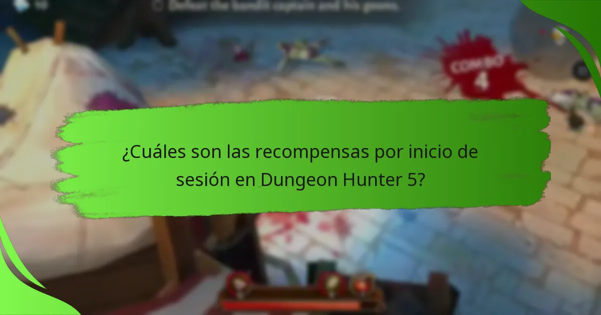 ¿Cuáles son las recompensas por inicio de sesión en Dungeon Hunter 5?