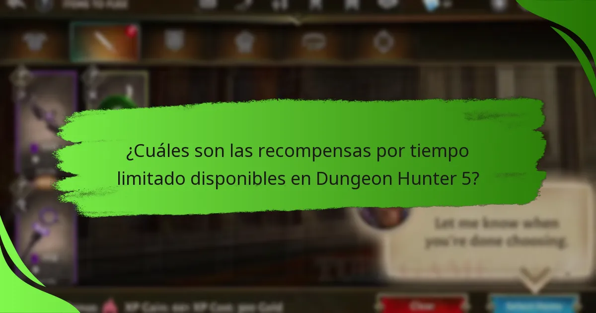 ¿Cuáles son las recompensas por tiempo limitado disponibles en Dungeon Hunter 5?