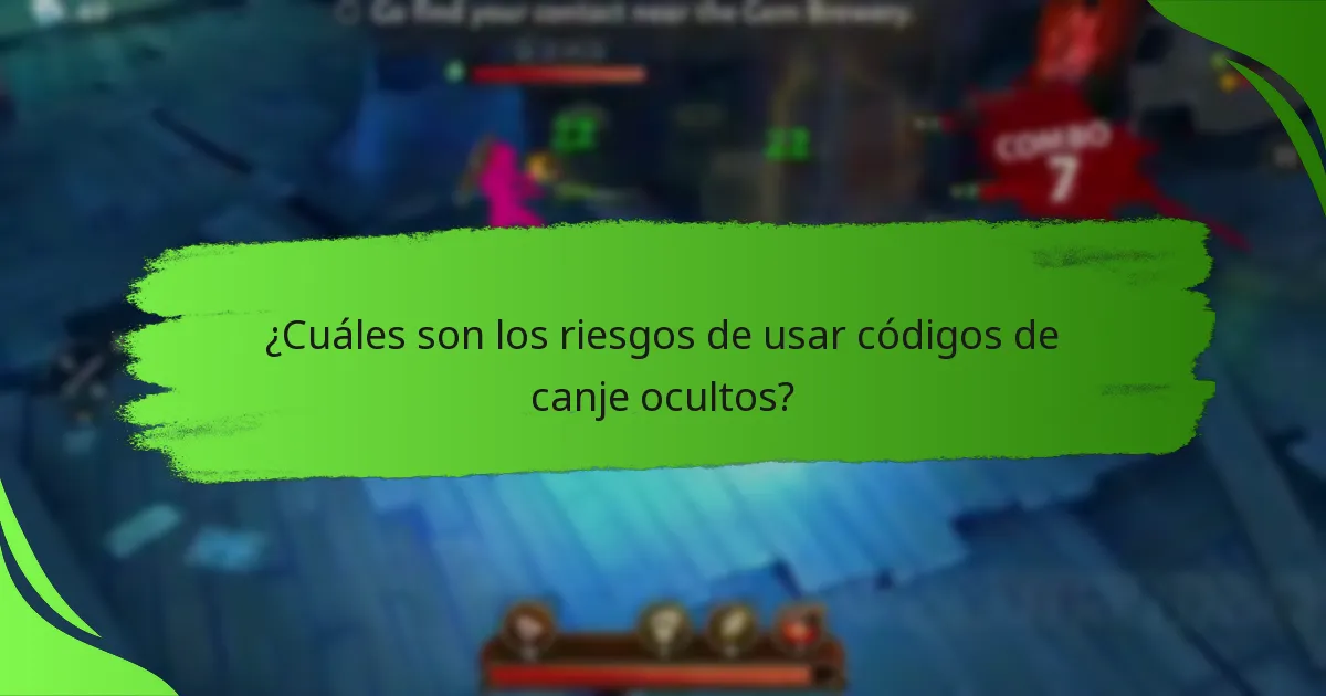 ¿Cuáles son los riesgos de usar códigos de canje ocultos?