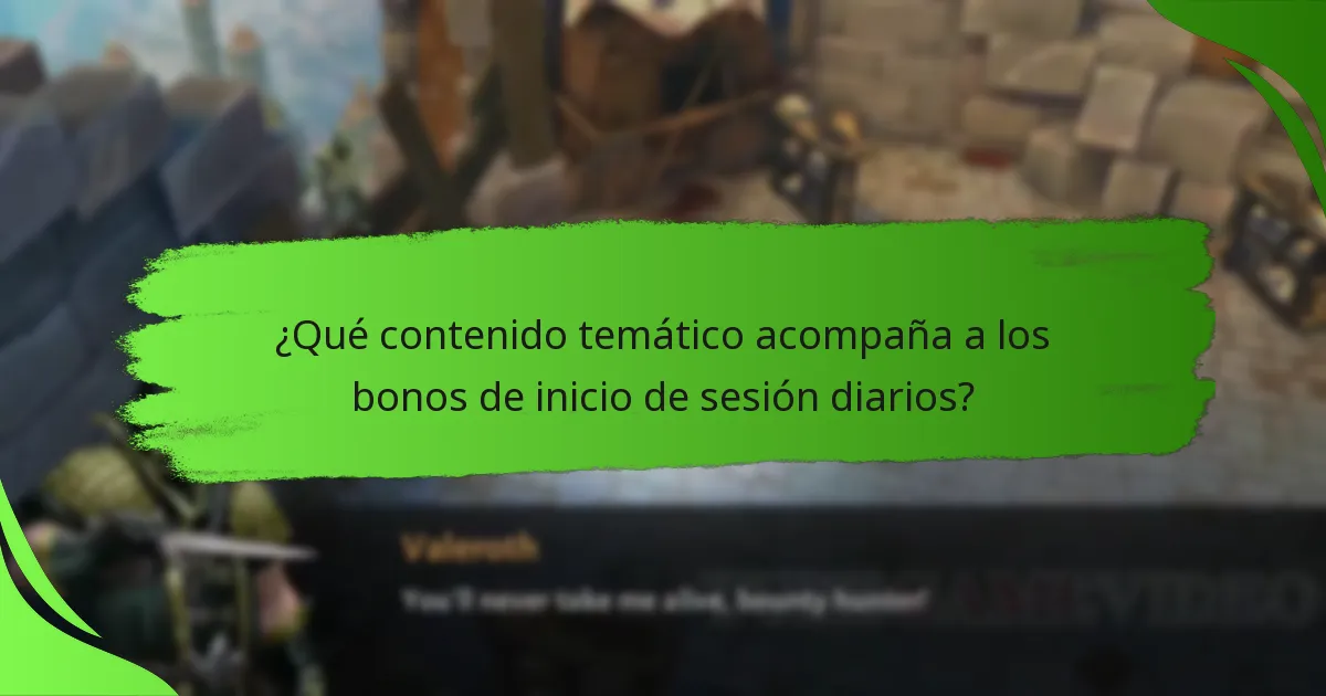 ¿Qué contenido temático acompaña a los bonos de inicio de sesión diarios?