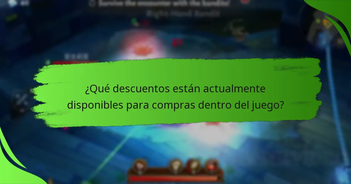 ¿Qué descuentos están actualmente disponibles para compras dentro del juego?