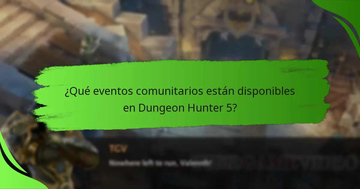 ¿Qué eventos comunitarios están disponibles en Dungeon Hunter 5?