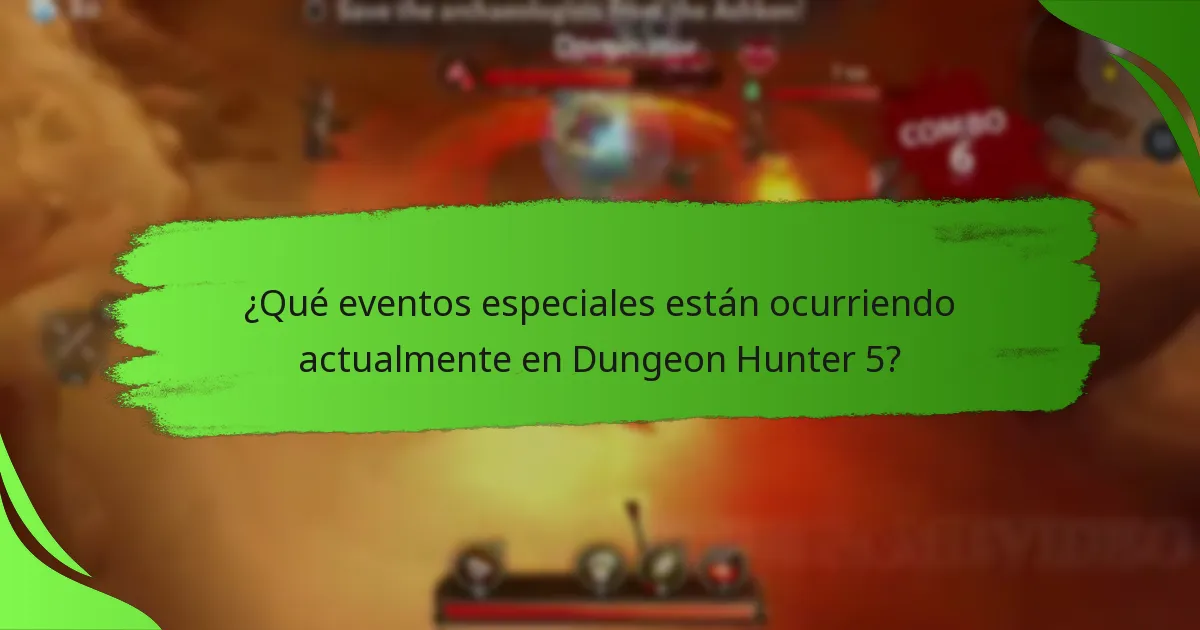 ¿Qué eventos especiales están ocurriendo actualmente en Dungeon Hunter 5?