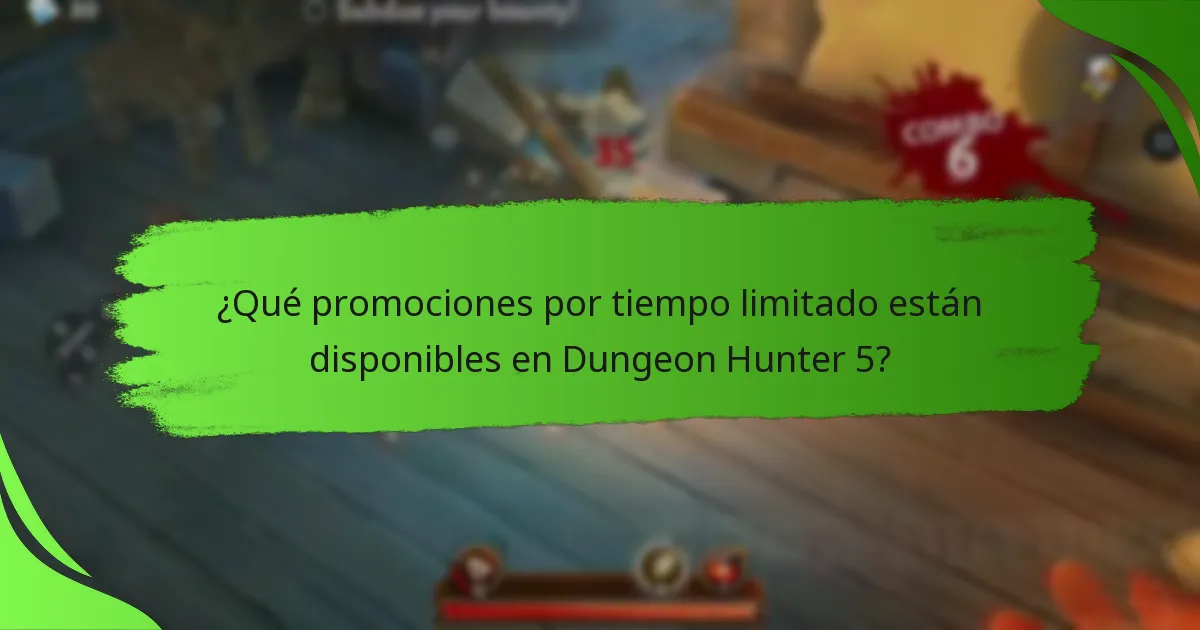 ¿Qué promociones por tiempo limitado están disponibles en Dungeon Hunter 5?