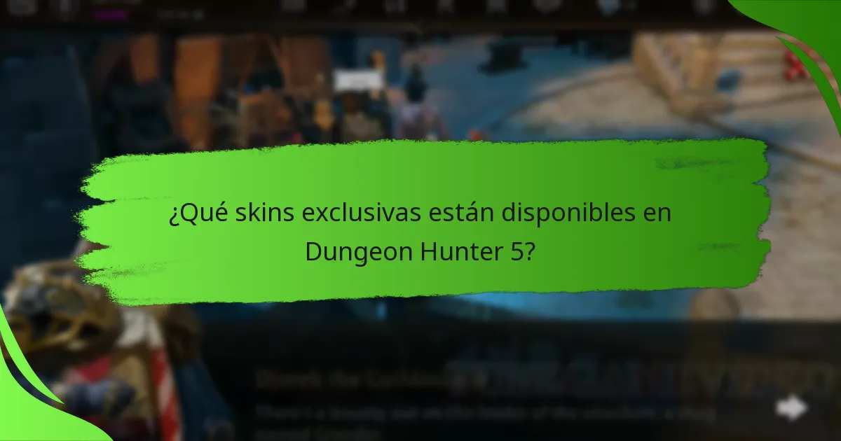 ¿Qué skins exclusivas están disponibles en Dungeon Hunter 5?